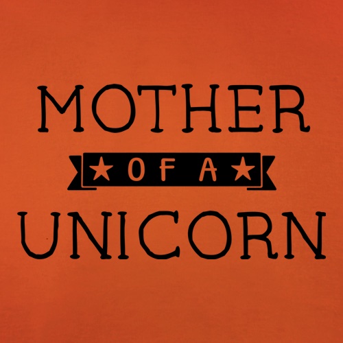 Mother Of A Unicorn t shirt